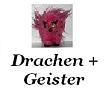 Drachen und Geister